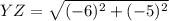 YZ = \sqrt{(-6)^2+(-5)^2}