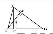 Given KW is perpendicular to JO, JP is perpendicular to KO, KN intersects with JP=Q. Prove that tria