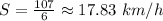 S = \frac{107}{6}\approx 17.83\ km/h