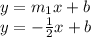 y = m_1x+b\\y = -\frac{1}{2}x+b