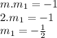 m.m_1 = -1\\2.m_1 = -1\\m_1 = -\frac{1}{2}