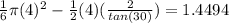 \frac{1}{6}  \pi (4)^2 -   \frac{1}{2}(4)( \frac{2}{tan(30)} ) = 1.4494