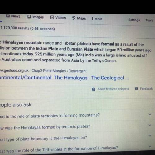 Describe the role of the plate tectonics in the formation of the Himalayas