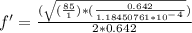 f'=\frac{(\sqrt{(\frac{85}{1})*(\frac{0.642}{1.18450761*10^-^4}})}{2*0.642}