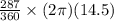 \frac{287}{360}\times (2\pi)(14.5)