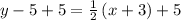 y-5+5=\frac{1}{2}\left(x+3\right)+5