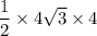 \dfrac{1}{2} \times 4\sqrt 3 \times 4