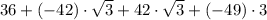 36 +(-42)\cdot \sqrt{3}+42\cdot \sqrt{3}+(-49)\cdot 3