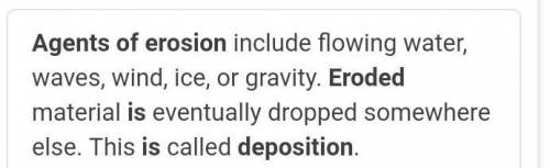 4. What are the major causes of erosion and deposition?