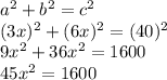 a^2+b^2=c^2\\(3x)^2+(6x)^2=(40)^2\\9x^2+36x^2=1600\\45x^2=1600\\