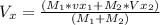 V_x =\frac{ (M_1 * vx_1 + M_2 * Vx_2)}{(M_1 + M_2)}