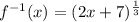 f^{-1} ( x ) = (2x+7)^{\frac{1}{3} }
