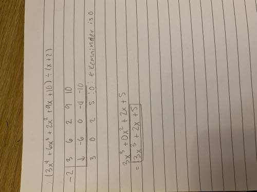 Use synthetic division to solve (3x4 +6x2 + 2x2 +9X+10)+(x+2). What is the quotient?

3x3 + 12x2 + 2
