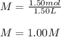 M=\frac{1.50mol}{1.50L}\\\\M=1.00M