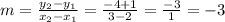 m= \frac{y_{2} - y_{1}  }{x_{2} - x_{1} } = \frac{-4 + 1}{3 - 2}= \frac{-3}{1} = - 3
