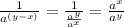 \frac{1}{a^{(y-x)}}=\frac{1}{\frac{a^{y}}{a^{x}}}=\frac{a^{x}}{a^{y}}