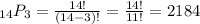 _{14}P_3=\frac{14!}{(14-3)!}=\frac{14!}{11!}=2184