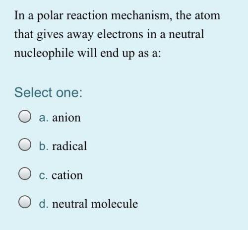 In a polar reaction mechanism, the atom that gives away electrons in a neutral nucleophile will end