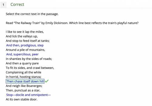 Will mark brainliest

Select the correct text in the passage.Read “The Railway Train” by Emily Dicki