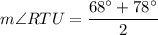 \displaystyle m\angle RTU=\frac{68^\circ+78^\circ}{2}