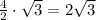 \frac{4}{2}\cdot\sqrt{3}=2\sqrt{3}