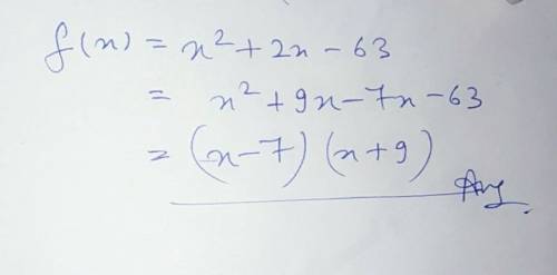 Factor x^2+2x-63 completely if the polynomial is a prime, state so.