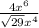 \frac{4x^{6} }{\sqrt{29}x^{4}  }