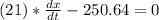 (21)*\frac{dx}{dt} -250.64 =0