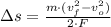 \Delta s = \frac{m\cdot (v_{f}^{2}-v_{o}^{2})}{2\cdot F}