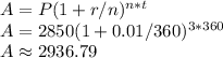 A=P(1+r/n)^{n*t}\\A=2850(1+0.01/360)^{3*360}\\A\approx 2936.79