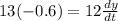 13(-0.6)=12\frac{dy}{dt}
