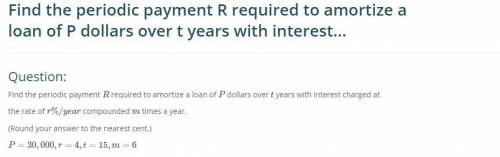 Find the periodic payment R required to amortize a loan of P dollars over t years with interest char