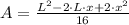 A = \frac{L^{2}-2\cdot L\cdot x +2\cdot x^{2}}{16}