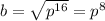 b=\sqrt{p^{16}}=p^{8}