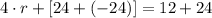 4\cdot r +[24+(-24)] = 12 +24