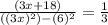 \frac{(3x+18)}{((3x)^{2} )-(6)^{2} } = \frac{1}{3}