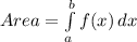 Area=\int\limits^b_a {f(x)} \, dx