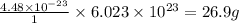 \frac{4.48\times 10^{-23}}{1}\times 6.023\times 10^{23}=26.9g