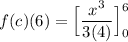 f(c)(6) = \Big[ \dfrac{x^3}{3(4)} \Big]^6_0