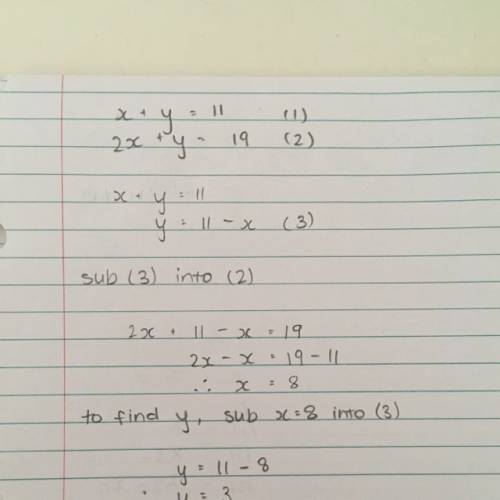 X-y=11 2x+y=19 can someone explain the process to get the answer.