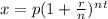 x = p(1+\frac{r}{n})^n^t