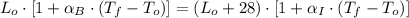 L_{o} \cdot [1+\alpha_{B}\cdot (T_{f}-T_{o})] = (L_{o}+28)\cdot [1+\alpha_{I}\cdot (T_{f}-T_{o})]