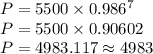 P=5500\times0.986^7\\P=5500\times0.90602\\P=4983.117\approx 4983