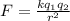 F = \frac{kq_{1}q_{2}}{r^{2}}\\