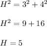 H^2=3^2+4^2\\\\H^2=9+16\\\\H=5