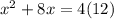 x^2+8x=4(12)