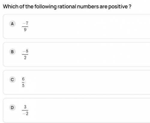 22

Select the correct answer.
Which rational number is positive?
Ο Α. .
O
B.
C.
TI SI VA IT 13
OE.