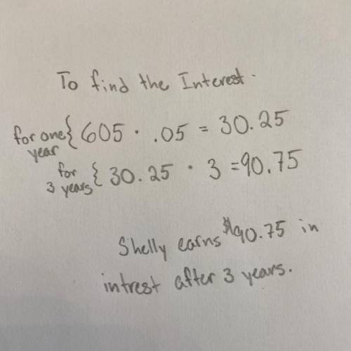 3) Shelley deposits $605 into an account that earns 5% compound

interest each year. Calculate the i