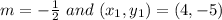 m=-\frac{1}{2}  \ and \ (x_1, y_1)=(4, -5)