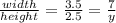  \frac{width}{height} = \frac{3.5}{2.5} = \frac{7}{y} 